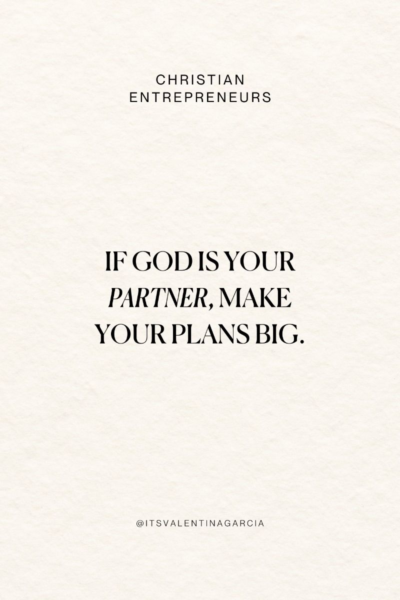 If God is Your Business Partner, Then Make Your Plans Big! | Faith Quotes | Christian Entrepreneurs