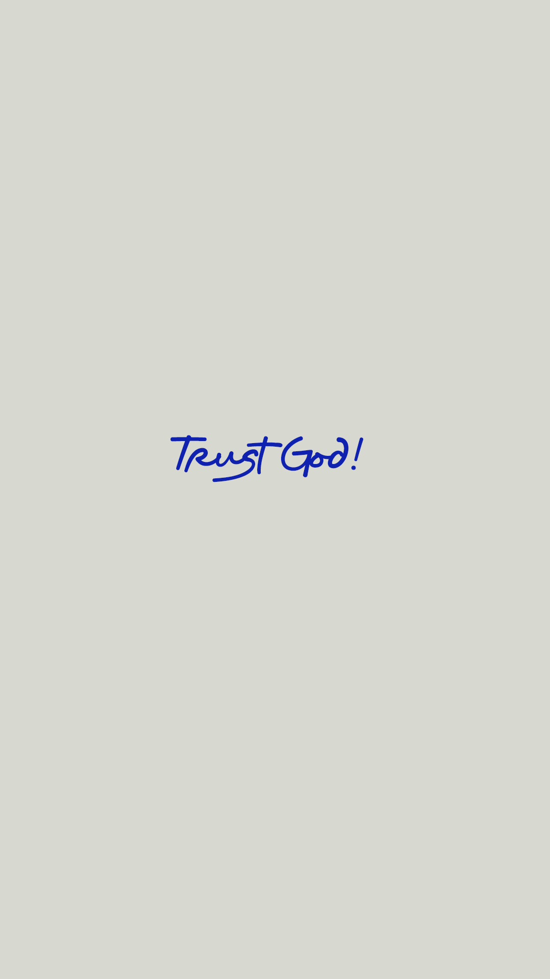 TRUST GOD