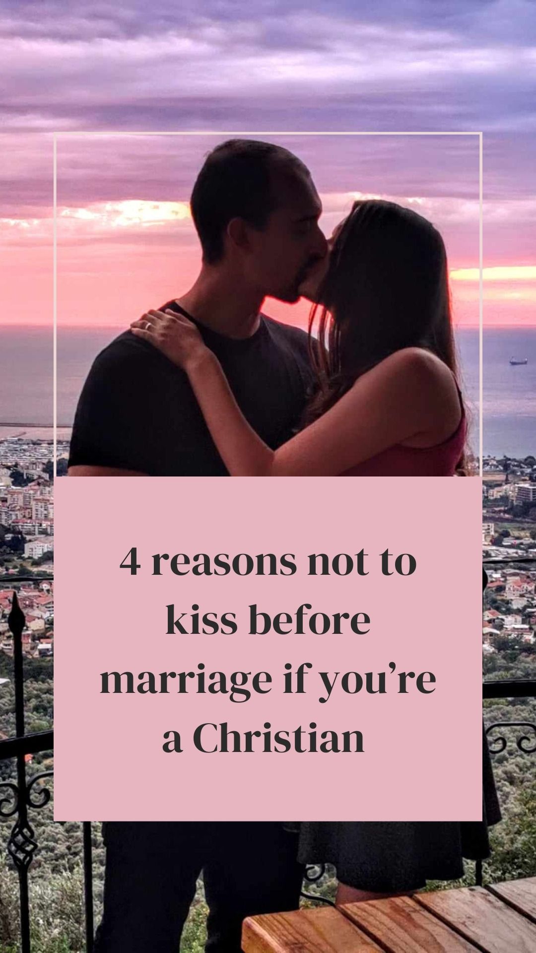 4 Reasons Not to Kiss Before Marriage if You’re a Christian