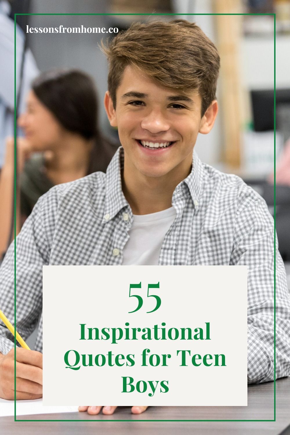 55 Inspirational Quotes for Teen Boys