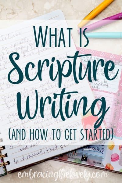 What is Scripture Writing and How to Get Started?