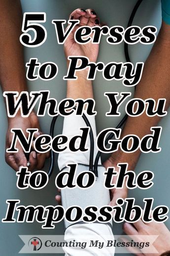 5 Verses to Pray When You Need God To Do the Impossible