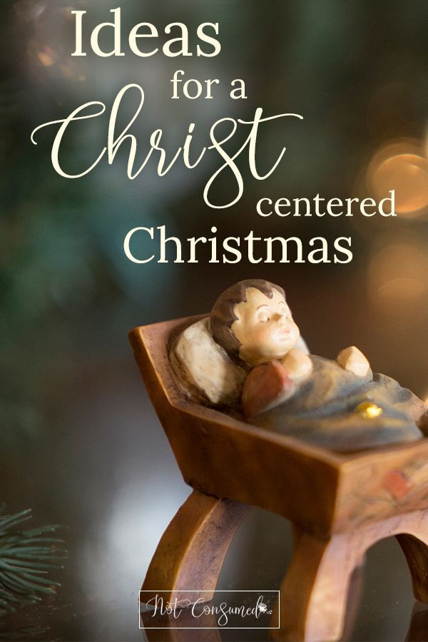 Our Favorite Ideas for a Christ-Centered Christmas