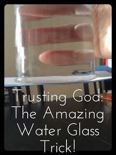 Trusting God: The Amazing Water Glass Trick!