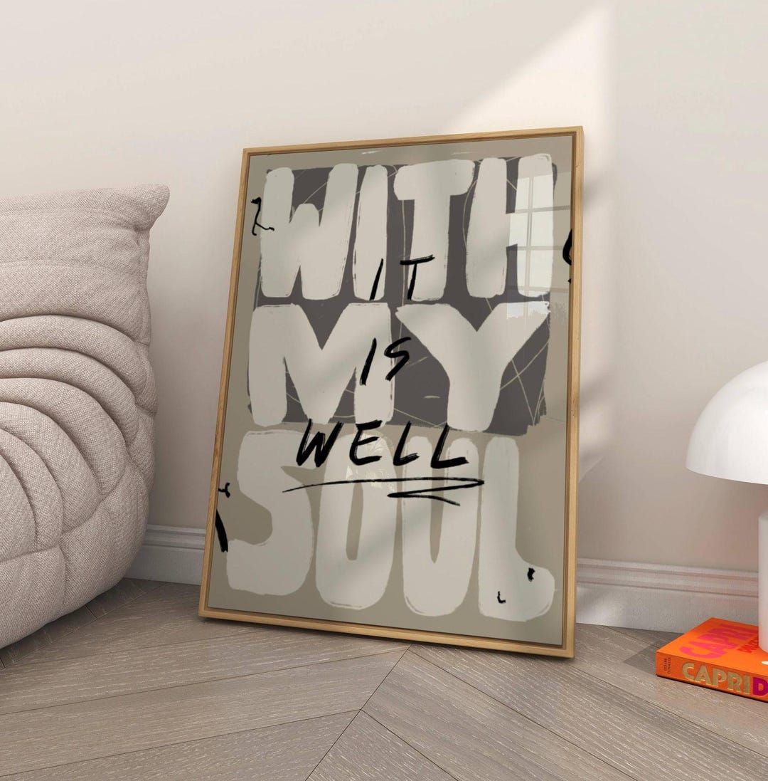It is Well With My Soul Hymn Wall Art, Aesthetic Christian Wall Art, Modern Christian Art Print, Neutral Christian Poster Gift for Christian – Etsy