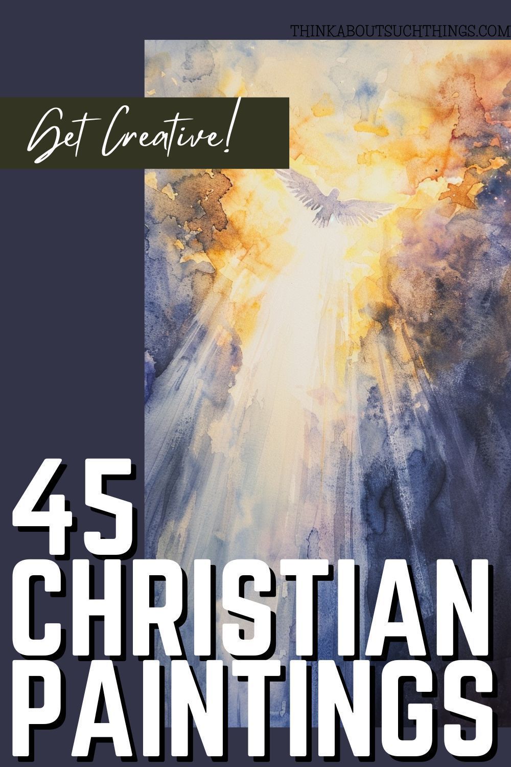 Masterpieces of Faith: 45 Creative Christian Paintings to Inspire