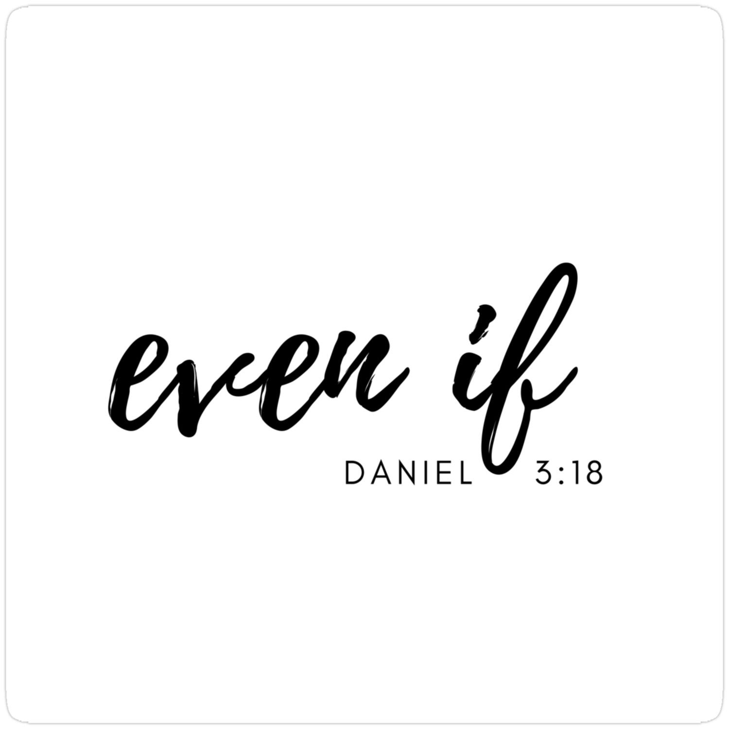Daniel 3:18 Sticker