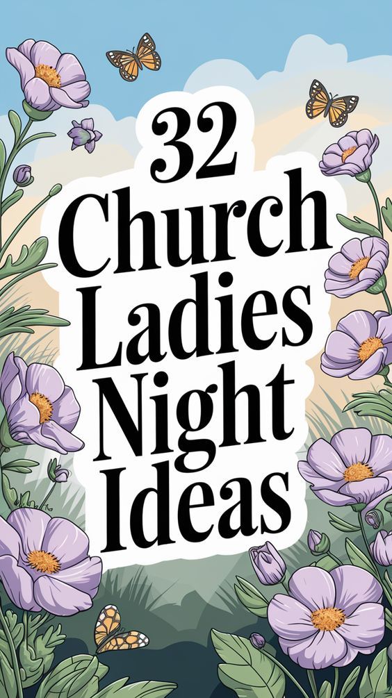32 Fun Activities For Women’s Ministry Ladies Night