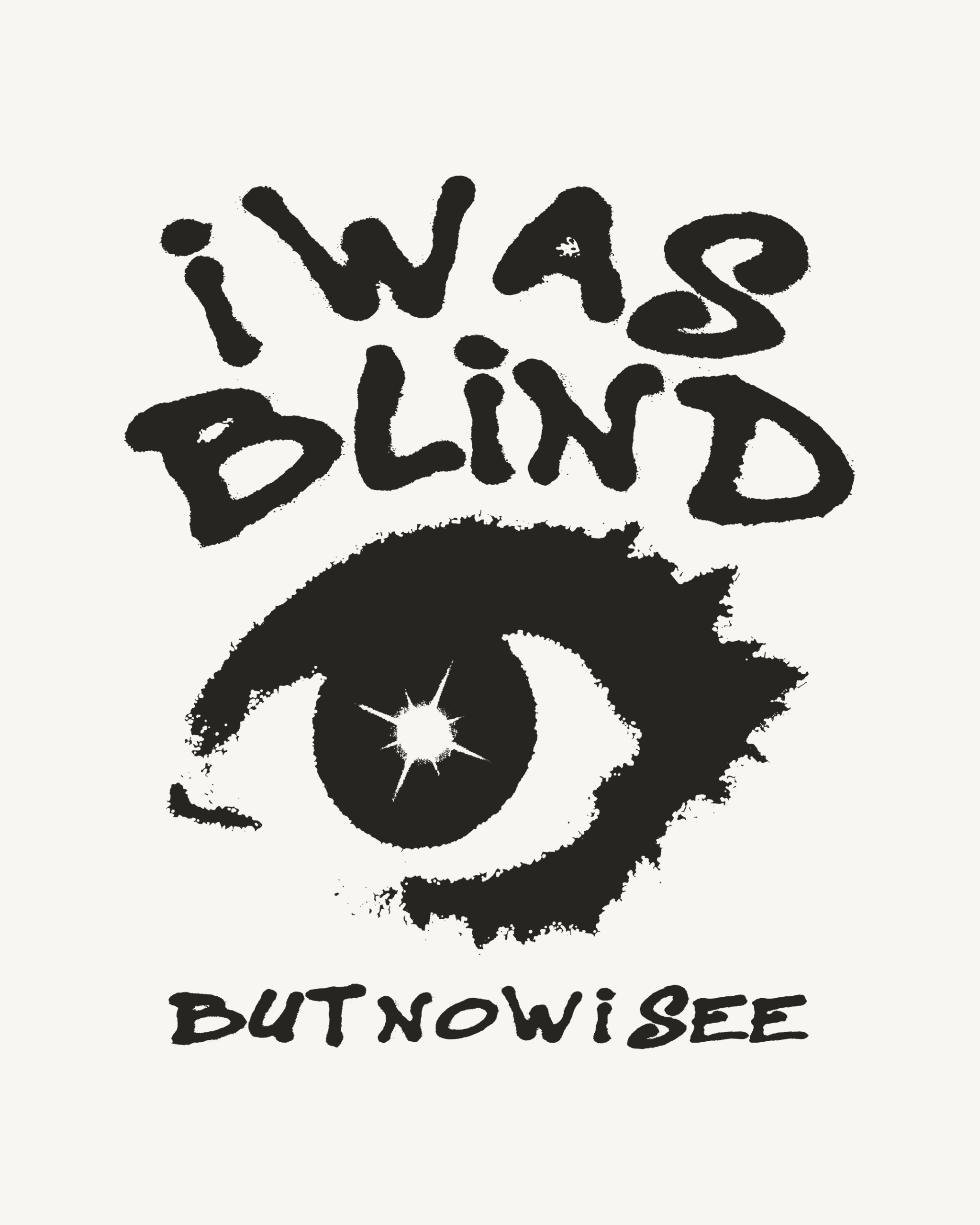 I Was Blind But Now I See